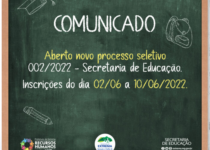 Edital de novo Processo Seletivo da Educação é divulgado pela Prefeitura de Extrema e inscrições Edital de novo Processo Seletivo da Educação é divulgado pela Prefeitura de Extrema e inscrições